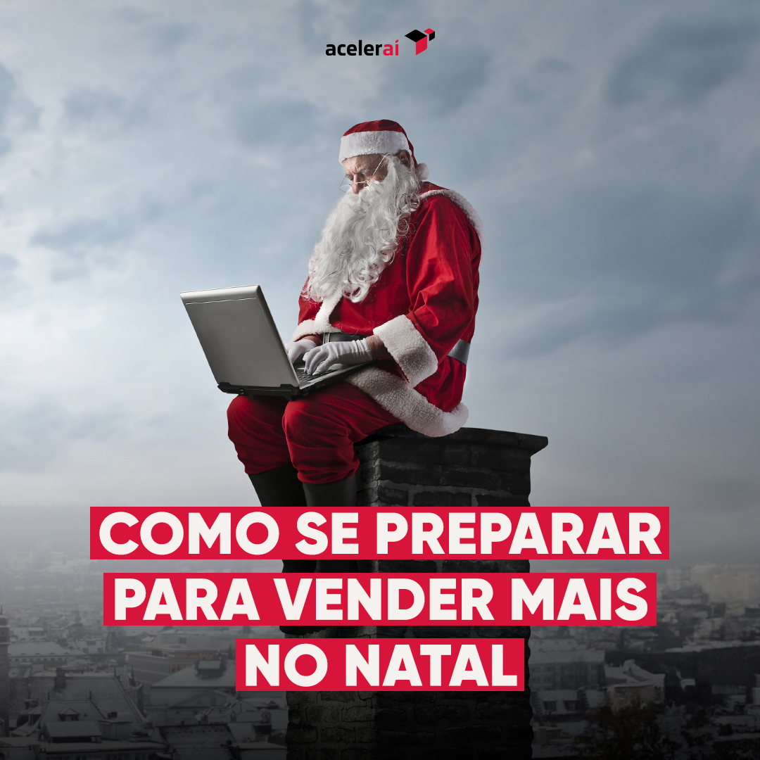 Como se preparar para vender mais no Natal