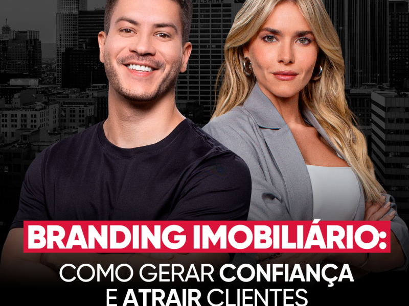 A imagem mostra Arthur Aguiar e Monique Alfradique com o texto "Branding Imobiliário: como gerar confiança e atrair clientes" e um fundo com baixa opacidade de uma cidade